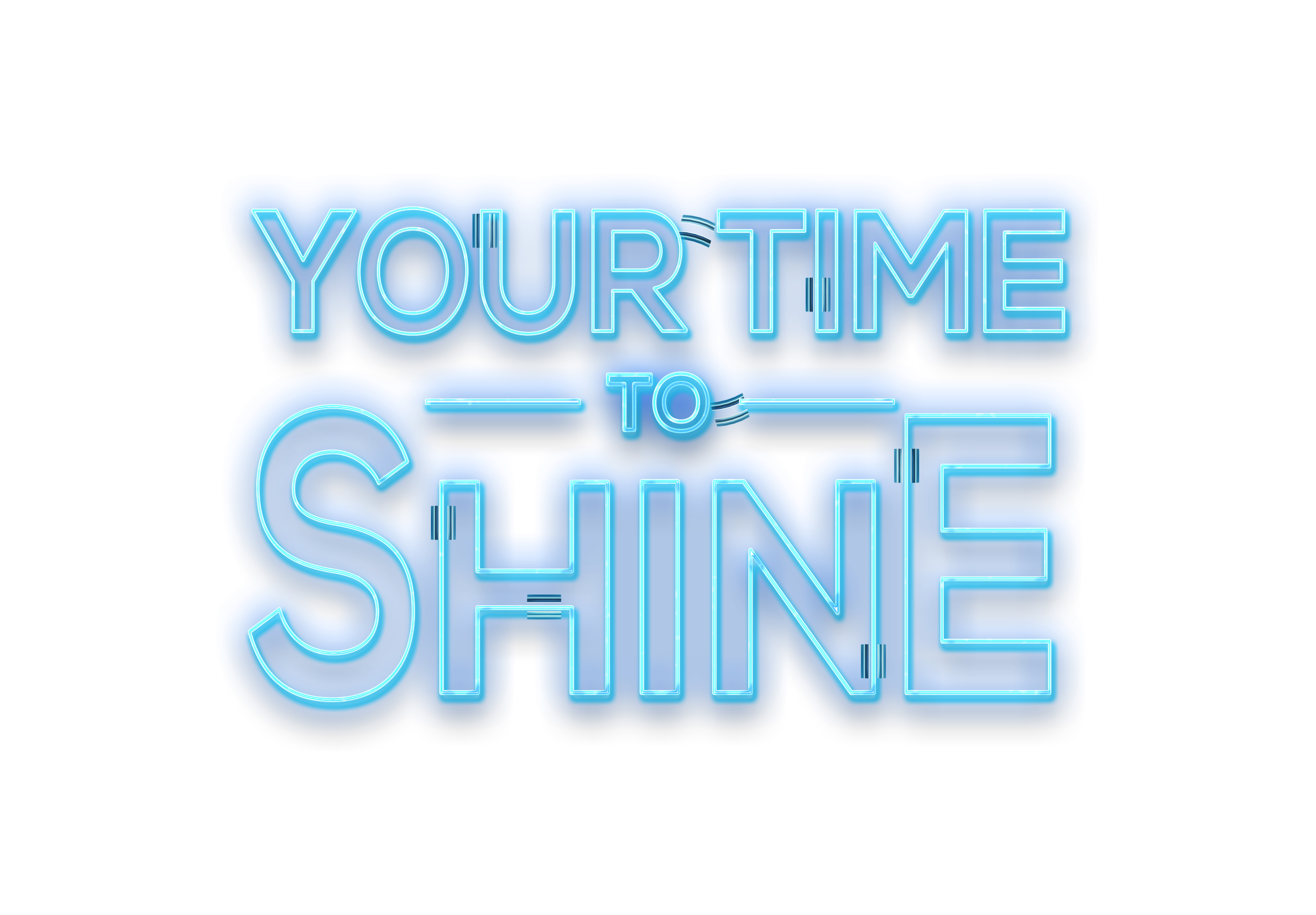 Your Time To Shine